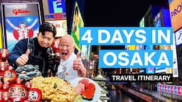 How to Spend 4 Days in Osaka - A Travel Itinerary