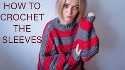 How to Crochet the SLEEVES for  ANY jumper or cardigan / Part 2 Kurt Cobain jumper