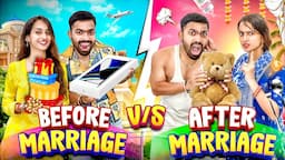 Before Marriage Vs After Marriage | Guddu Bhaiya