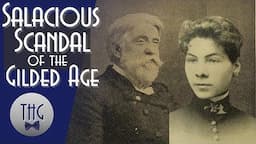 Salacious Society Scandal of the Gilded Age: The Breckinridge-Pollard Affair