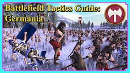 Germania Battlefield Tactics Guide | Game Guides | Rome Total War