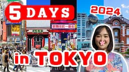 How to Spend 5 Days in TOKYO 2024 - Japan Travel Itinerary