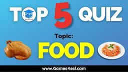 Top 5 Quiz - Food