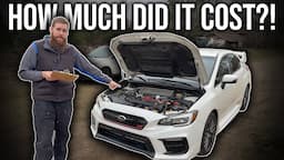 Project STi: How Much Did It Cost Me?! Full Price Breakdown On Fixing The Cheapest VA STi, Anywhere!