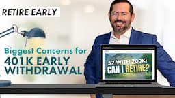 401k Early Withdrawal Concerns: Rule of 55, Health Insurance, and Social Security