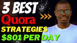 These are The 3 Best Strategies to do Affiliate Marketing on Quora | $801 Per Day