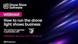 WEBINAR: How to start a successful drone light show business