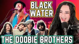 The Doobie Brothers - Black Water | Opera Singer Reacts LIVE