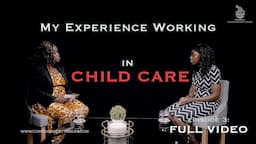 Eps 3: Maria – MY EXPERIENCE WORKING IN CHILD CARE #0003