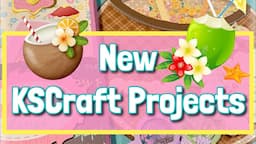 MORE fun summer projects with NEW KSCraft dies! 🌞