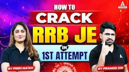 How to Crack RRB JE 2024 Exam in 1st Attempt | RRB JE 2024 Preparation Strategy