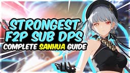 COMPLETE SANHUA GUIDE! Best Sanhua Builds - Weapons, Echoes, Rotations, Teams! Wuthering Waves