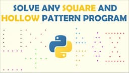 How to solve Square and Hollow pattern programs in Python