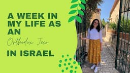 WEEK IN MY LIFE IN ISRAEL//ORTHODOX JEW