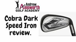 Cobra Darkspeed Iron review with Andrew Ainsworth