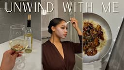 UNWIND WITH ME | Relaxing Night Routine, Cook With Me, Self Care, etc.