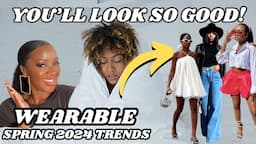 5 Spring 2024 Trends YOU Can Actually Wear (Yes, YOU!)