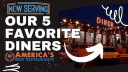 Our Top 5 FAVORITE Diners - America's Best Restaurants