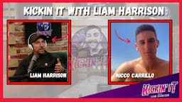 NICO CARRILLO | The Kickin' It With Liam Harrison Podcast | Ep.37