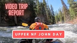 VTR No. 27: Kayaking the Upper North Fork of the John Day River