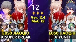 E0S0 Jiaoqiu x Super Break x Yunli Hyper | Memory of Chaos Floor 12 3 Stars | Honkai: Star Rail 2.4