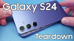 Samsung Galaxy S24 Teardown - Full Disassembly