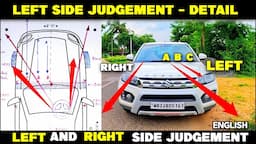 Left side Judgement in car (Full Explanation)! Left and Right side judgement in car