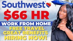 MAKE $ 10,560/MONTH | SOUTHWEST AIRLINES WORK FROM HOME | WORK AT HOME