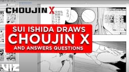 Sui Ishida Draws Choujin X and Answers Questions! | VIZ