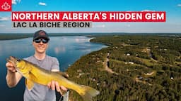 Alberta’s Hidden Gem: LAC LA BICHE REGION!