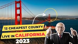 12 Cheapest county to live in California 2023