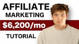 Affiliate Marketing Tutorial For Beginners 2024 (Step by Step)