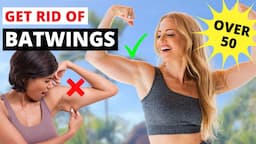 BYE BYE BAT WINGS!  HOW TO GET RID OF FLABBY ARMS OVER 50