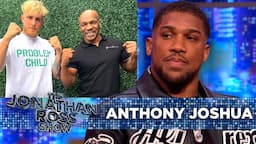 Anthony Joshua Shares Thoughts on Jake Paul vs. Mike Tyson | The Jonathan Ross Show