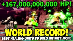 [WR] +167,000,000,000 HP! Best Healing Units Vs Infinite Mode (SOLO) | ASTD Challenge