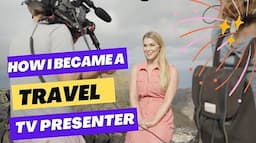 How to become a travel TV Presenter - Being a show host for Travelxp & more!