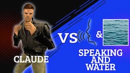 Claude Vs Speaking & Water