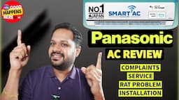 PANASONIC SMART AC REVIEW - 2 YR EXPERIENCE ? എങ്ങനെ ഉണ്ട് ? COMPLAINTS & SERVICE ISSUES ?