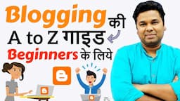 How To Start Blogging | A to Z Blogging Guide For Beginners