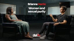 Dial In Featuring Brianna Harris on Women and Sexual Purity