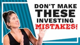 Top 3 Investing Mistakes That Kill Your Finances