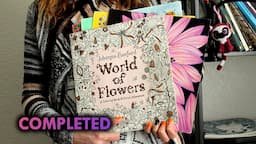 COMPLETED WORLD OF FLOWERS Coloring book by Johanna Basford | Flip through | Every page is colored 💗