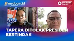 [FULL] TAPERA DITOLAK PRESIDEN BERTINDAK