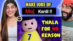 THALA For No Reason - MAKE JOKE OF REACTION ||MJO|| By Saurabh Shukla