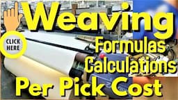 Weaving - Per Pick Cost - Calculations & Formulas - #Per_Pick_Cost #textiles  #garments  #weaving