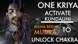 ACTIVATE KUNDALINI | OPEN ALL THE CHAKRAS WITH ONE MUDRA | MAHA BHED MUDRA | HOW TO OPEN CHAKRA