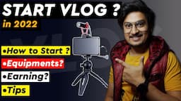 How to Start Vlog Channel in 2022 | Vlogging Channel Earning 🤑 | Shoot First Vlog Video | Vlog