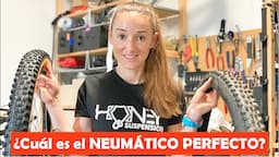 ✅ Cual es el neumático PERFECTO para MTB (bicicleta de montaña) | Laura Celdran Subiela