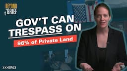 Ruling Lets Gov’t TRESPASS on 96% of PRIVATE Land in the U.S.