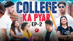 College ka Pyaar | College Life | EP-2 | Youthiya Boyzz